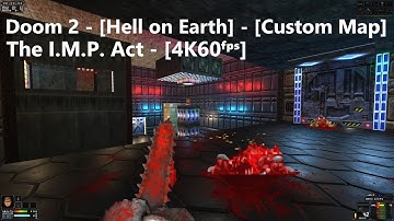 Project Brutality 3.0 - Doom 2 - Map: #0190 - The I.M.P. Act - [4K60ᶠᵖˢ] - [100%]