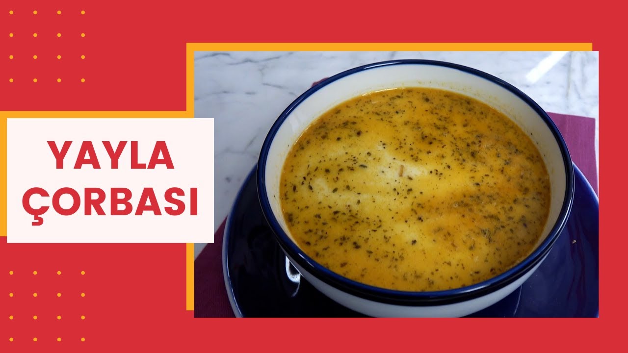 Yayla Çorbası Tarifi | Lezzet Mutfak Okulu Yayla Çorbası Tarifi | Lezzet Mutfak Okulu