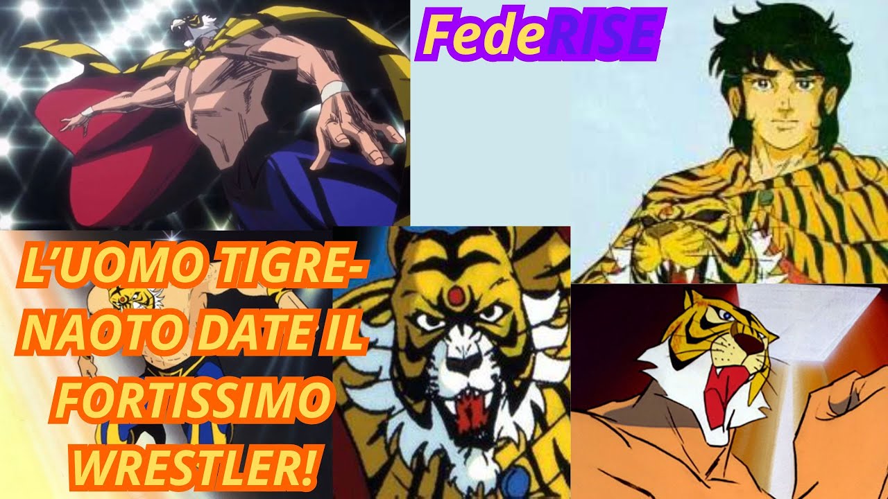 L'UOMO TIGRE,NAOTO DATE IL WRESTELER PIÙ FORTE DEL MONDO! L'Uomo Tigre Ita #manga #anime #ita