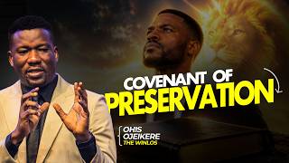 COVENANT OF PRESERVATION || OHIS OJEIKERE || THE WINLOS