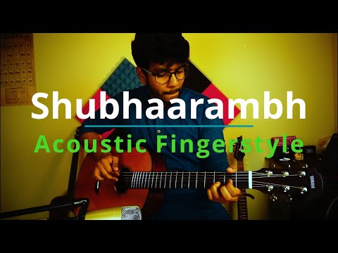 Shubhaarambh - Acoustic Fingerstyle | Archan Dutta | Kai Po Che | Amit Trivedi