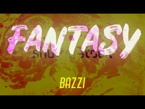 Bazzi - Fantasy ( lyric video )🎵🎧