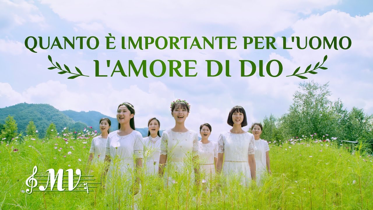 Cantico evangelico 2019 - Quanto è importante per l'uomo l'amore di Dio
