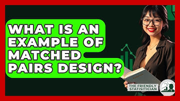 What Is An Example Of Matched Pairs Design? - The Friendly Statistician