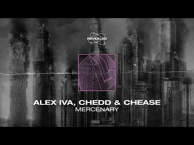 Alex Iva & Chedd & Chease - Mercenary