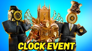 THE CLOCK EVENT IS HERE! (Toilet Tower Defense)