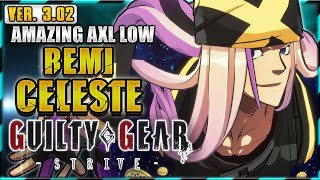 GGST ✨ REMI CELESTE ➤ AMAZING AXL LOW ✨ Guilty Gear Strive | GGST FAN + @NotABadGuyGG