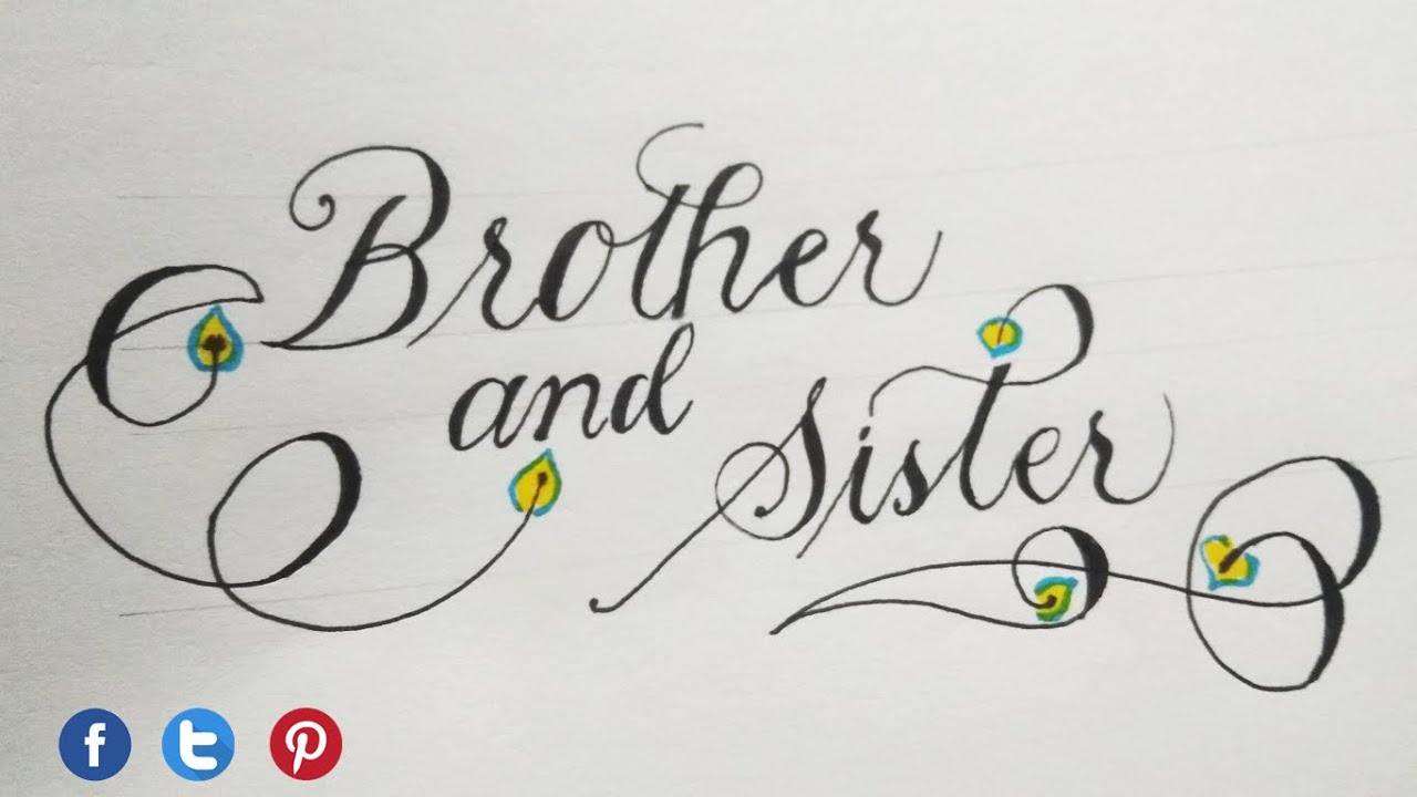 Cursive fancy letters  Brother and sister  stylish writer