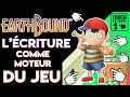 Earthbound  lcriture comme moteur du jeu