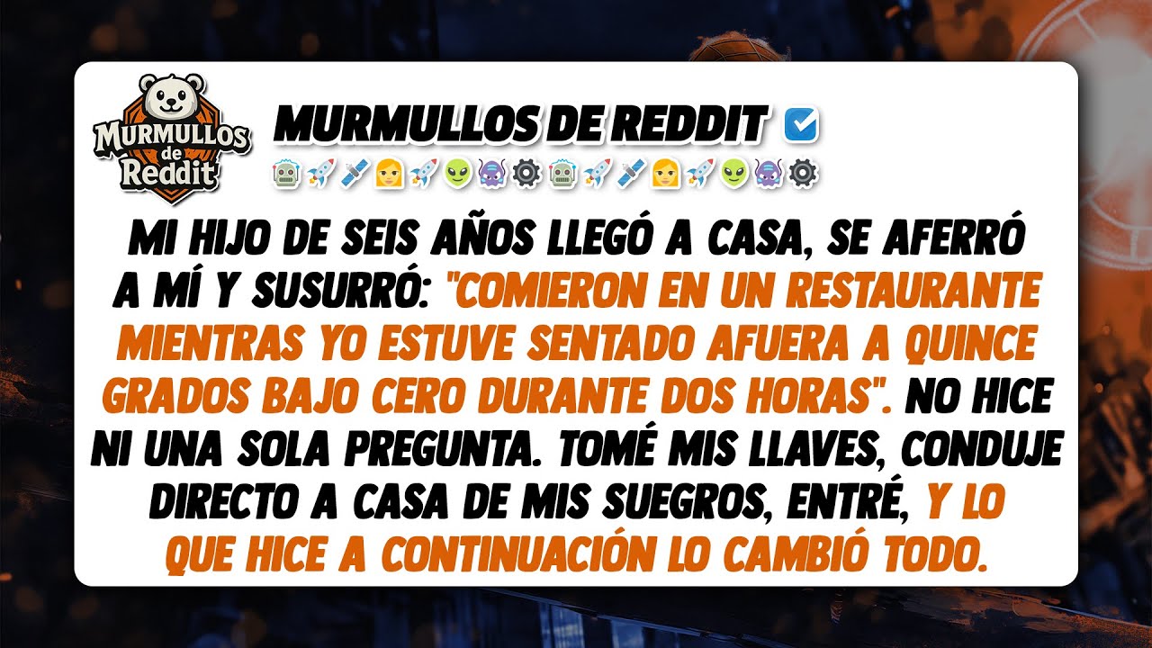 Mi hijo llegó a casa y susurró: 