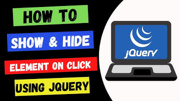 Show and Hide Element on Click using JQuery