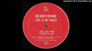 Devotional - Love Is The Power (Original Mix) 1996