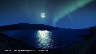 Debussy：Suite Bergamasque 3.Clair de Lune　ﾄﾞﾋﾞｭｯｼｰ：《ﾍﾞﾙｶﾞﾏｽｸ組曲》より 3.月の光