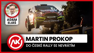 Martin Prokop: Do české rally se nevrátím