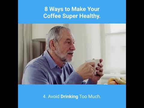 8 Ways To Make Your Coffee Super Healthy-Health Drinks