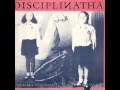 Disciplinatha - Abbiamo Pazientato 40 Anni. Ora Basta! (Full Album Streaming)