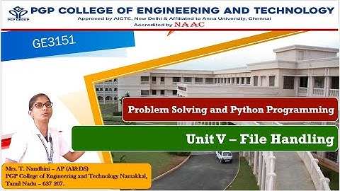 File Handling - GE3151 Problem Solving and Python Programming