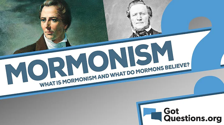 What is Mormonism? What do Mormons believe?
