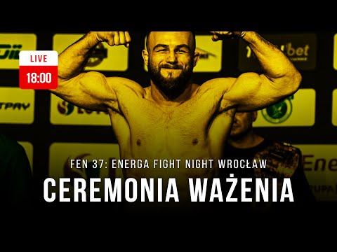 Ceremonia Ważenia | FEN 37: ENERGA Fight Night Wrocław