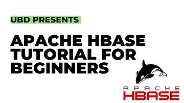 Apache HBase Tutorial for beginners