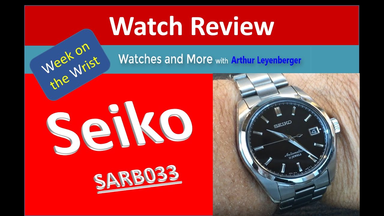 Seiko SARB033 Watch - Week on the Wrist Review - YouTube