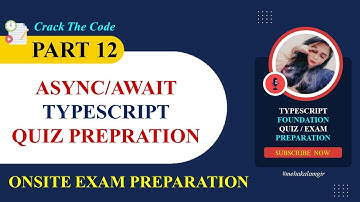 Typescript Foundation Quiz Preparation (part 12) | Typescript Exam Preparation | GIAIC