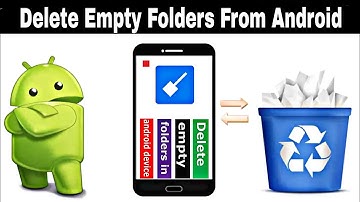 Delete Android Created Empty Folders | Empty Folder Cleaner App