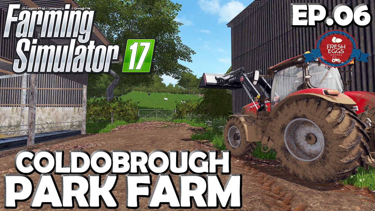 farming sim 17 cheats Lets Play Farming Simulator 17 | Coldobrough Park Farm Ep 06