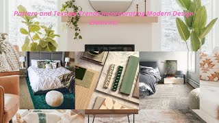 Pattern and Texture Trends Incorporating Modern Design Elements