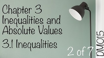 Chapter 3 Inequalities and Absolute Values | 3.1 Inequalities 2/7
