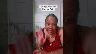 Change Your Luck Nutmeg Bath