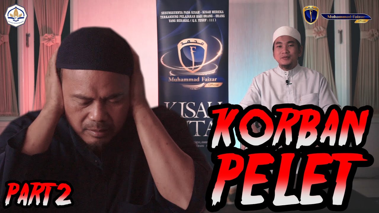 KORBAN PELET WANITA NAKAL | PART 2