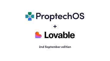 ProptechOS & Lovable - Part 2 Sept Edition