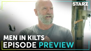 Men in Kilts | Last Call Ep. 4 Preview | Season 2