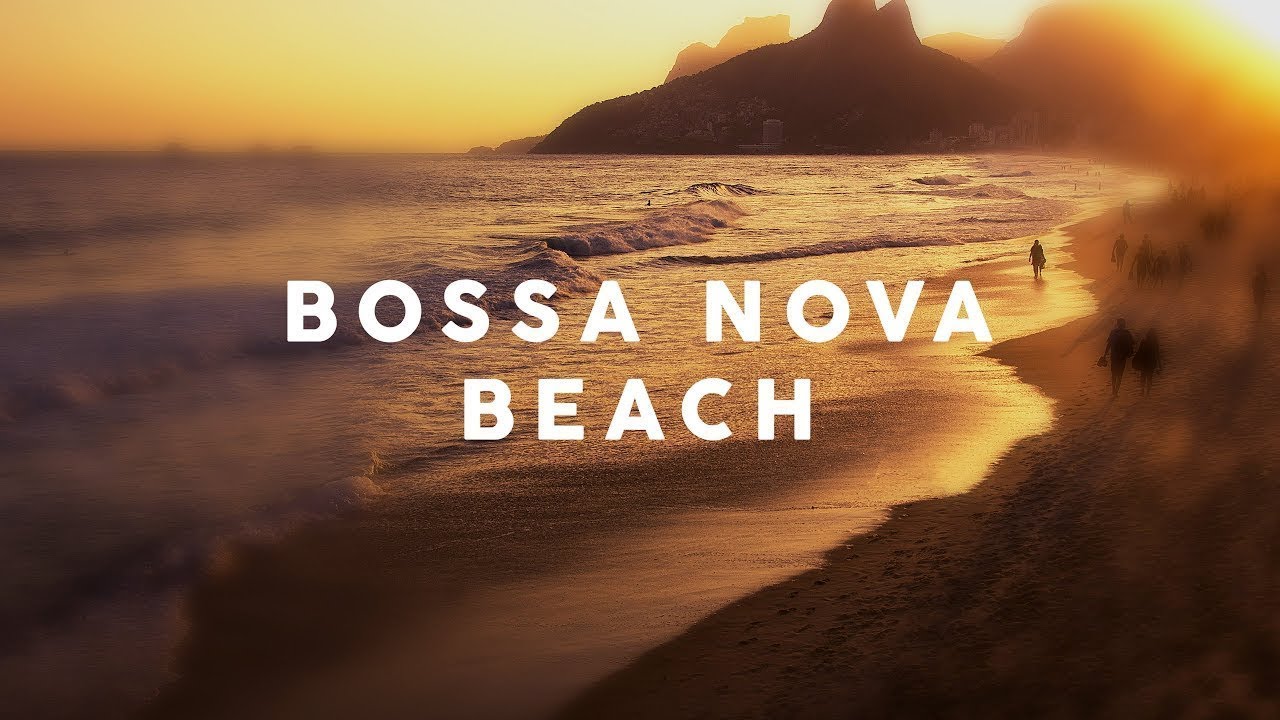 Bossa Nova Beach 2023   Background Music  Video