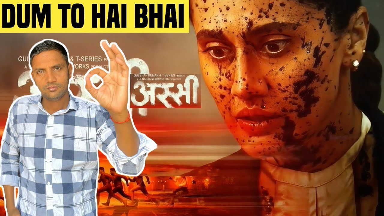 Assi Review Hindi! Assi Movie Review! Tapsi pannu!