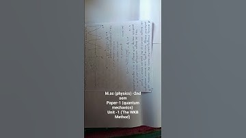 m.sc (physics ) 2nd sem paper-1 (quantum mechanics ) unit-1 (The WKB Method)