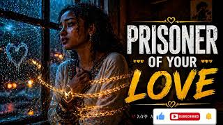   I Became A Prisoner Of Your Love  The Most Emotional Ethiopian Afro Reggae Worship Song