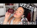 MOST COMPLIMENTED FRAGRANCES FOR THE MONTH OF AUGUST!