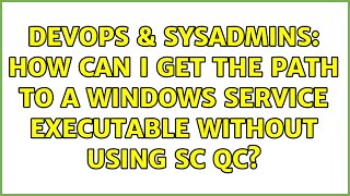 DevOps & SysAdmins: How can I get the path to a Windows service executable WITHOUT using sc qc?