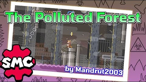 Super Mario Construct: The Polluted Forest by Mandrut2003