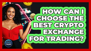 How Can I Choose The Best Crypto Exchange For Trading? - Crypto Trading Strategists
