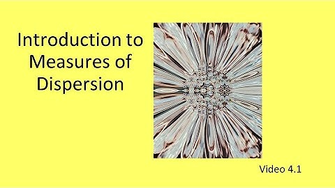 PSY 230 Video 4.1: Introduction to Measures of Dispersion