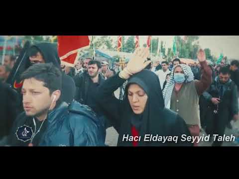 Haci Eldayaq ve Seyyid Taleh-Derdlere Derman Huseyn