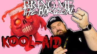 Bring Me The Horizon [][][] KOOL-AID [][][] Reaction