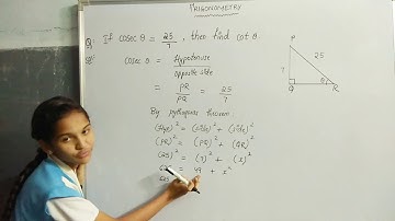 Trigonometry / cosec = 25 / 7, find cot