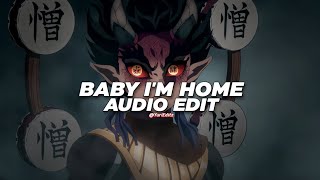 baby I'm home - odetari x kanii x 9lives [edit audio]