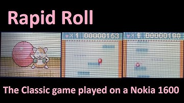Rapid Roll - Played on Nokia 1600