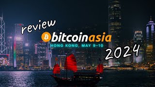 BitcoinAsia Hong Kong 2024