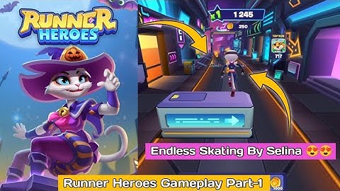 Runner Heroes Gameplay Part-1 | Endless Skating By Selina in Runner Heroes Gameplay